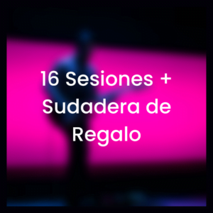 12 Sesiones + Sudadera de Regalo